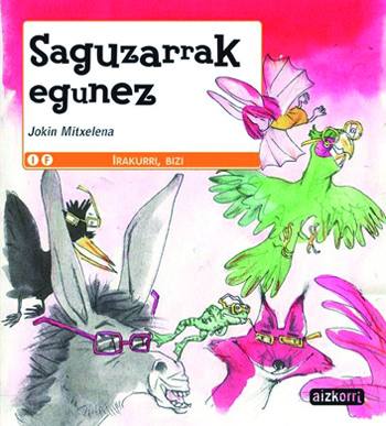 Saguzarrak egunez.