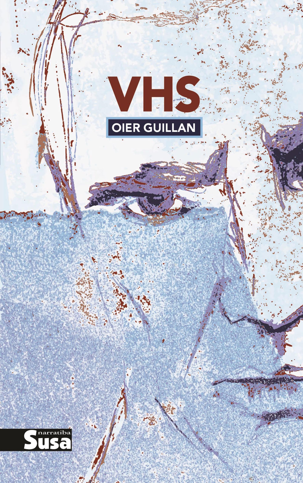 VHS | Oier Guillan | Susa, 2020.