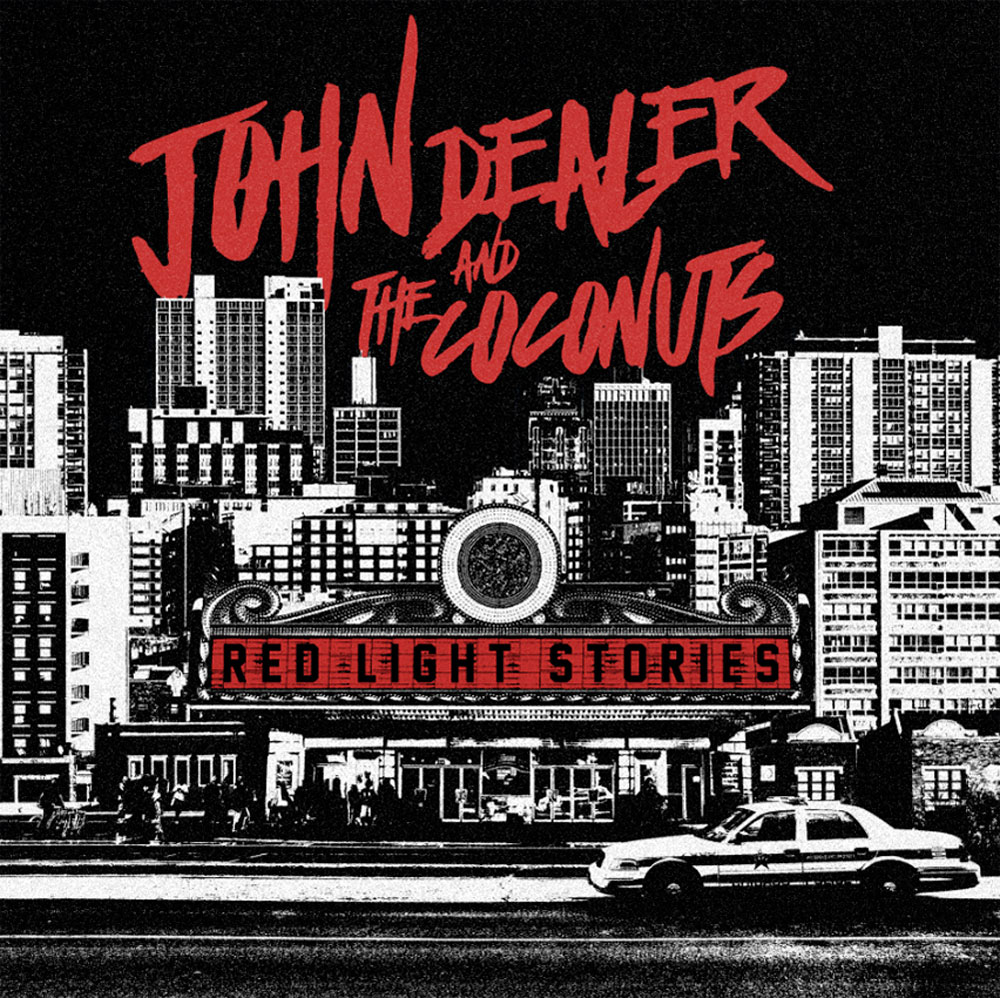 Red light stories | John Dealer and The Coconuts | Autoekoizpena.