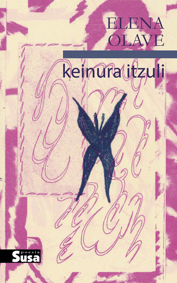 'Keinura itzuli' | Elena Olave | Susa, 2022