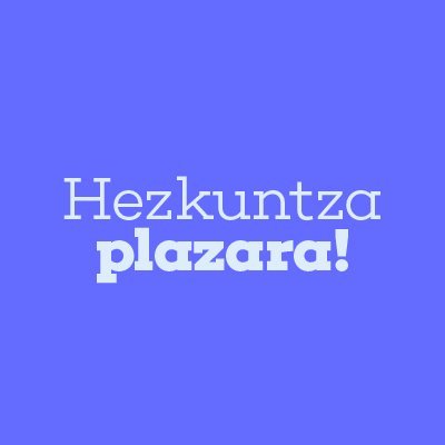 Hezkuntza Plazara